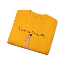 Load image into Gallery viewer, Eat a Dick T-Shirt