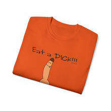Load image into Gallery viewer, Eat a Dick T-Shirt