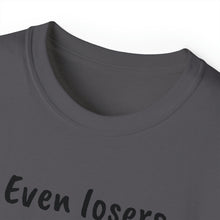Load image into Gallery viewer, Losers T-Shirt