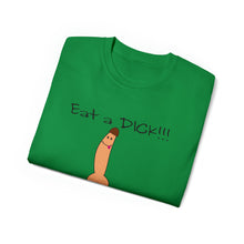 Load image into Gallery viewer, Eat a Dick T-Shirt