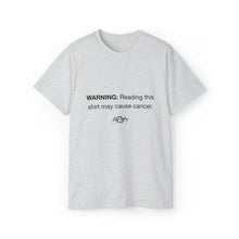 Load image into Gallery viewer, Cancer Warning T-Shirt