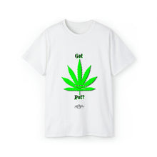 Load image into Gallery viewer, Got Pot TShirt
