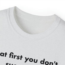Load image into Gallery viewer, Success T-Shirt