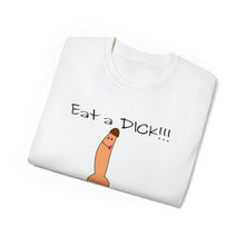Load image into Gallery viewer, Eat a Dick T-Shirt
